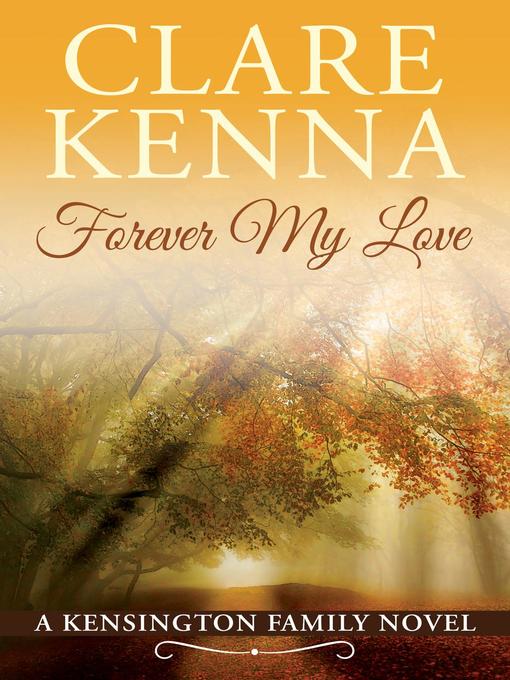 Title details for Forever My Love by Clare Kenna - Available